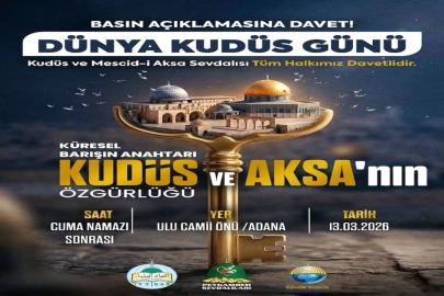 Adana’da “Dünya Kudüs Günü” dolayısıyla basın açıklaması gerçekleştirilecek