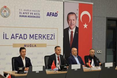 Muğla'da afetlere karşı yol haritası masaya yatırıldı